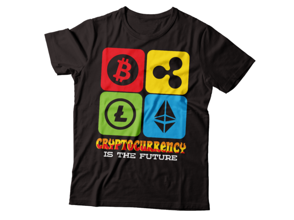 Cryptocurrency is the future maniac typography colourful tee design