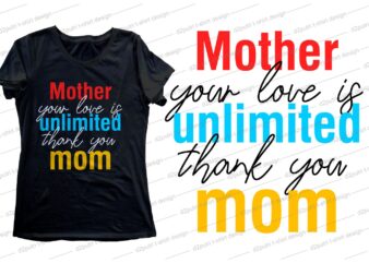 mother quote t shirt design svg, I love You mom, mothers day, mothers day quotes,you are the best mom in the world, mom quotes,mother quotes,mom designs svg,svg, mother design svg,mom,mom