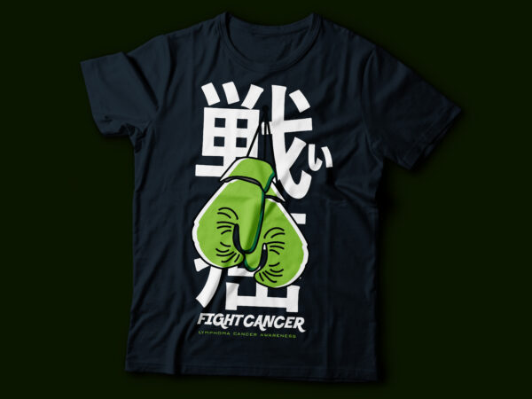 Fight lymphoma cancer awareness typography design | japanese typography with boxing gloves | lung cancer: brain cancer breast cancer lymphoma cancer prostate cancer bone cancer breast cancer awareness t-shirt design