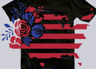 Flowers and American Flag Svg, 4th of July Svg, Flowers and American Flag t shirt design