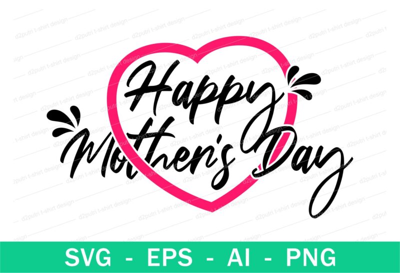 happy mother's day quotes t shirt design svg, I love You mom, mothers day, mothers day quotes,you are the best mom in the world, mom quotes,mother quotes,mom designs svg,svg, mother