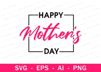 happy mother’s day quotes t shirt design svg, I love You mom, mothers day, mothers day quotes,you are the best mom in the world, mom quotes,mother quotes,mom designs svg,svg, mother