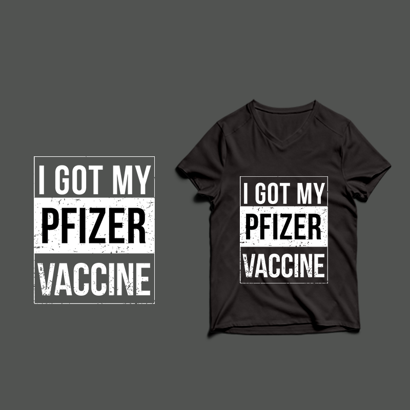 i got my pfizer vaccine tshirt design -i got my pfizer vaccine tshirt design PNG – i got my pfizer vaccine tshirt design PSD