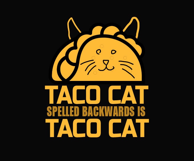 taco cat sprelled backwards is taco cat png, taco cat sprelled backwards is taco cat svg, taco love, taco joks, cat lover,
