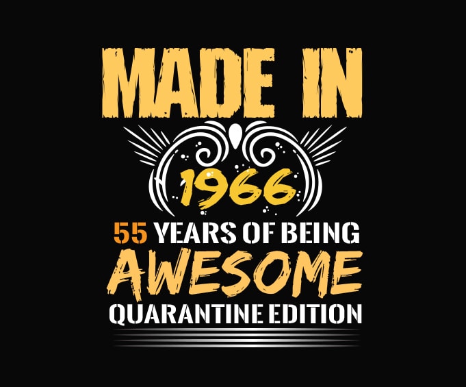 55th Birthday Quarantine Shirt, Made In 1966 svg, 55th Birthday Quarantine png, 55 Years Old T-Shirt design svg,