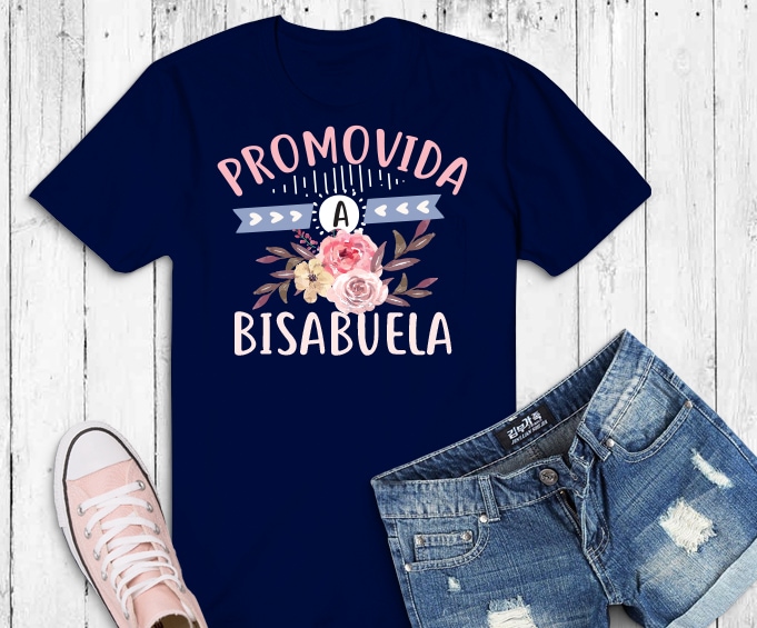 Pregnancy Announcement Bisabuela Gifts png, funny flowers Promovida A Bisabuela Spanish svg, Promovida A Bisabuela png,