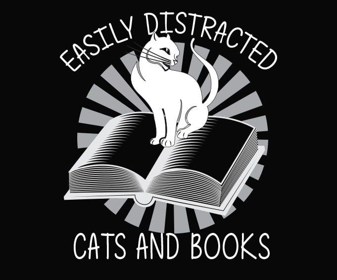 Easily Distracted Cats And Books svg, Funny cat and books Gift For Cat Lovers png, books saying svg, cat saying png,Unique book lover gift,Unique book lover gift, cat gift, cat