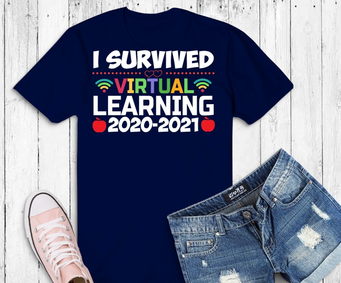 Download I Survived Virtual Learning 2020-2021 T-Shirt design png, virtual students 2021 svg,virtual ...