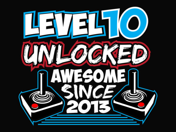 Level 10 unlocked awesome since 2013 , video game birthday boy t-shirt design, gaming birthday tee 8 year old, level 10 unlocked, game remote control, 8th birthday gamer, birthday boy,8th birthday