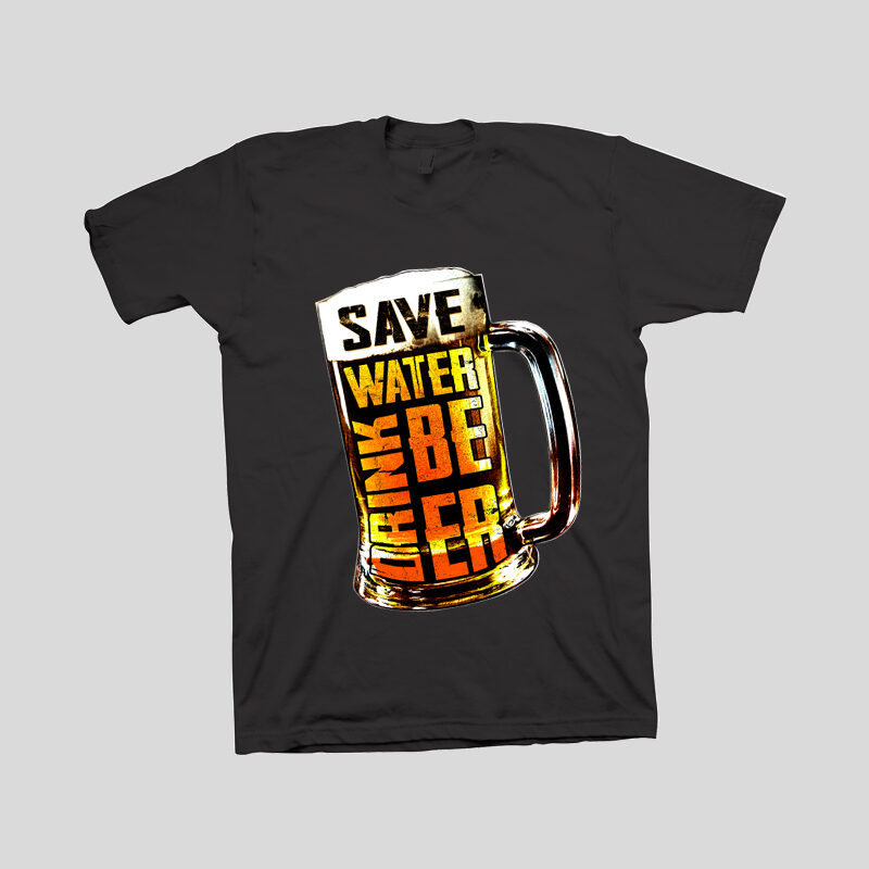 save water drink beer please, t shirt design, save water svg, drink beer svg, beer png, water n beer png, t shirt design for sale