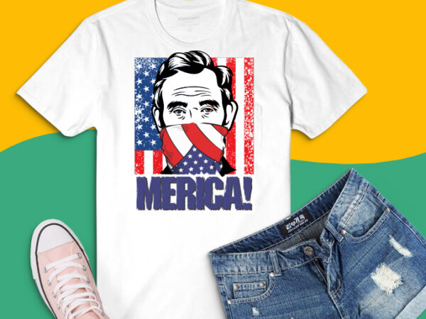 Merica fourth 4th of july png, abraham lincoln with bandana usa svg, funny usa flag t-shirt design, fourth of july,4th of july png,independence day 2021 svg,vintage merica graphic png, patriotic