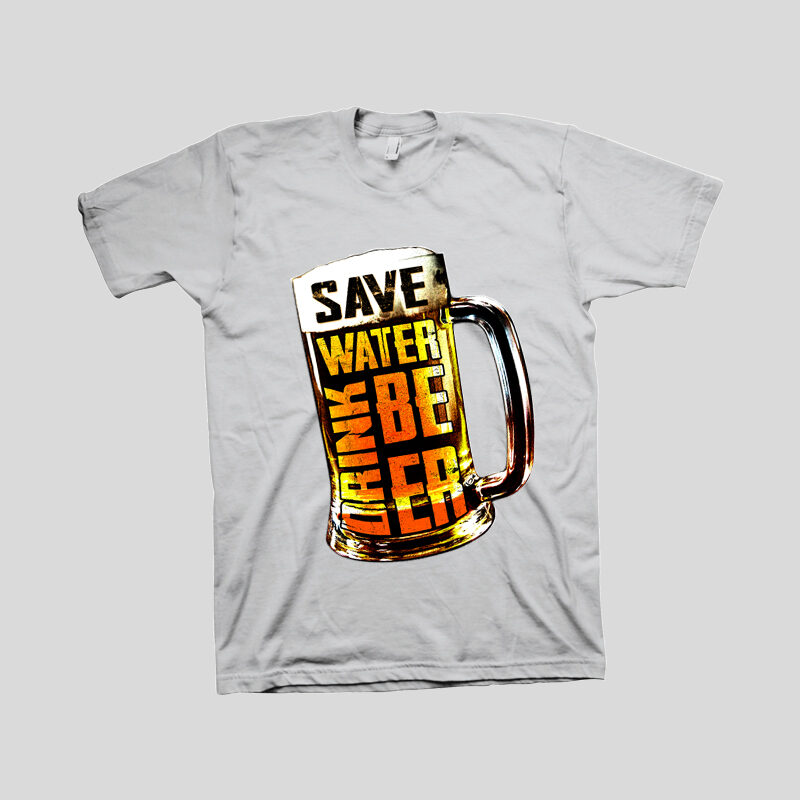 save water drink beer please, t shirt design, save water svg, drink beer svg, beer png, water n beer png, t shirt design for sale