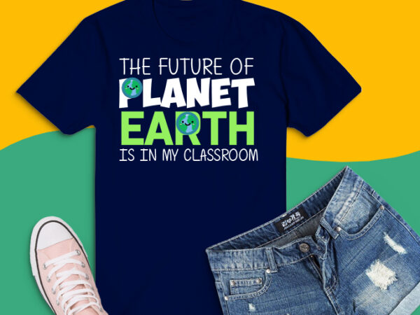 Love world earth day 2021 png, animal environmental love svg, world earth day png, planet anniversary earth day png, everyday earth day svg, teachers earth day svg, 2021 funny earth t shirt vector graphic