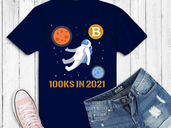 Bitcoin laser ray png, until 100k btc svg, crypto blockchain t-shirt design png, outer space funny bitcoin png,