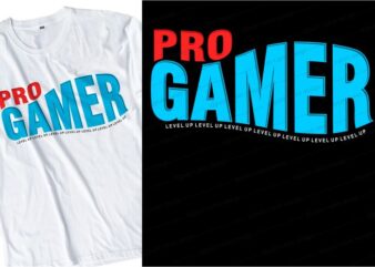 gamer gaming game t shirt design graphic, vector, illustration pro gamer level up lettering typography