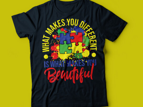 What make you different is what makes you beautiful typography design | puzzle autism design