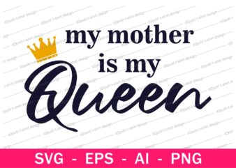 mom queen quotes t shirt design svg, I love You mom, mothers day, mothers day quotes,you are the best mom in the world, mom quotes,mother quotes,mom designs svg,svg, mother design