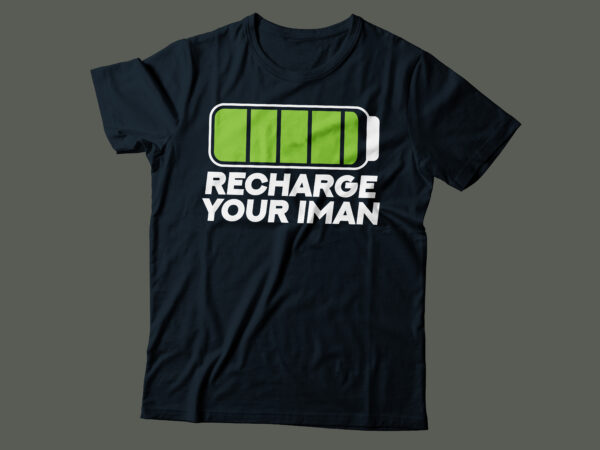 Recharge your iman because its ramzan | religious typography design | islamic tee