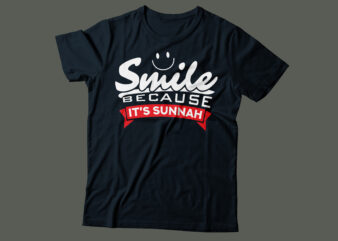 smile because its sunnah Islamic typography design | religious prophet Muhammad sunnah design |black and white PNG file