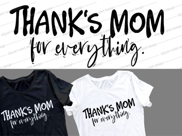 Mom quote t shirt design svg, i love you mom, mothers day, mothers day quotes,you are the best mom in the world, mom quotes,mother quotes,mom designs svg,svg, mother design svg,mom,mom