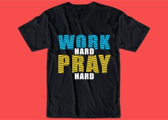 work hard play hard t shirt design graphic, vector, illustration inspiration motivational lettering typography