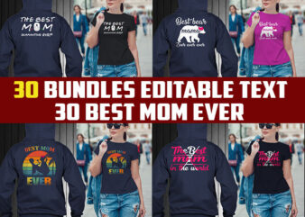 30 Bundles best mom ever in the world