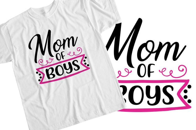 Mom Of Boys T-Shirt Design