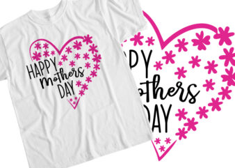 Happy Mothers Day T-Shirt Design