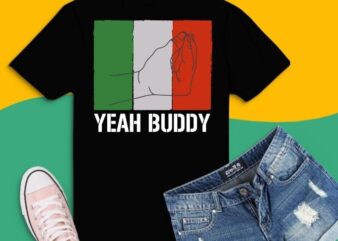 Yeah Buddy Italian Flag Funny Italian Sayings svg, italian Republican Hand Gesture png, Yeah Buddy Italian Flag Funny Italian Sayings, Italian Roots Themed, Gift Italy Flag Theme, Italian Republican day