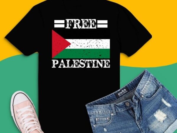 Free palestine gaza svg, free palestine png, palestinian flag support tees design png, free palestine gaza eps, palestinian flag stand with falastine tee t-shirt design
