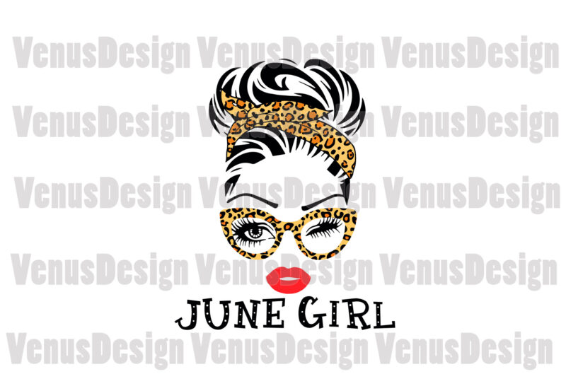 June Girl Svg, Birthday Svg, Birthday Girl Svg, Girl Svg, Born In June Svg, June Svg, Leopard Girl Svg, Leopard Headband Svg, June Birthday Svg, June Woman Svg, Birthday Woman