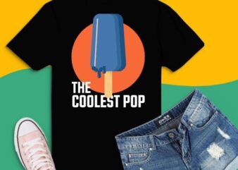 The Coolest Pop T-Shirt design svg, Dad Gift png, Father’s Day saying svg, Cool Pop Shirt, Makes a great Father’s Day Gift for The Coolest Pop, cool icecream funny dad,