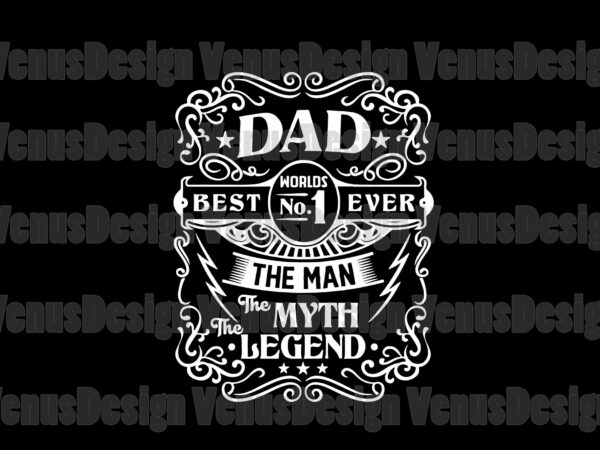 Download Dad Best No1 Worlds Ever Svg Fathers Day Svg Dad Svg Father Svg Best Dad Svg