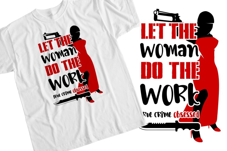 Let The Woman Do The Work