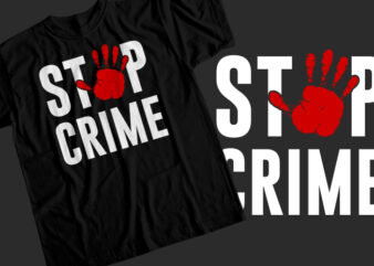 Stop crime t shirt template vector