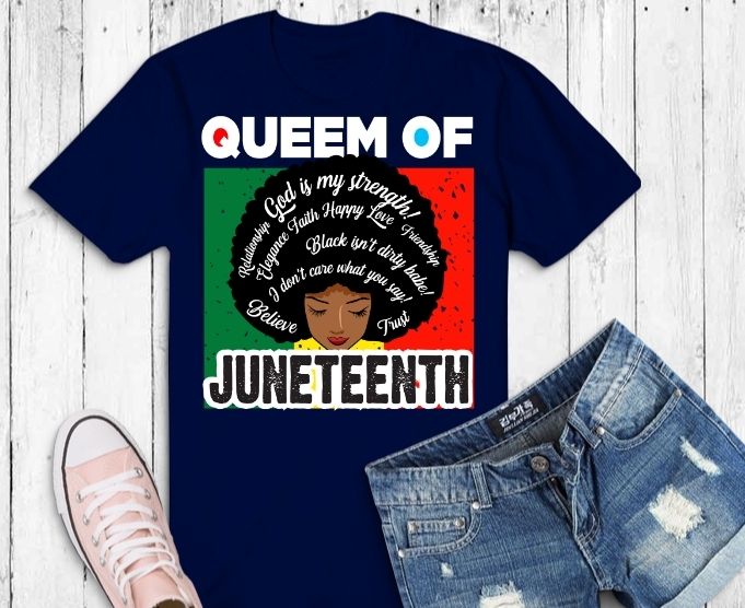 Queen Of Juneteenth Black svg, juneteenth flag, juneteenth, black pride, african, independence day, america, liberation, free, june, nineteen, 1865, celebrate, history, melanin, afro, Black Girl magic, black history month,Beautiful Black