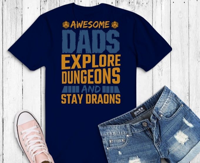 Awesome Dads Explore Dungeons svg,Tabletop RPG png, Dice Retro vintage D20 svg, Tabletop RPG gifts for dad svg, Master Role Play,Dice Retro vintage D20, Tabletop RPG video game,