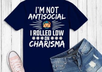 i’m not antisocial i rolled low on charisma svg,Tabletop RPG png, Dice Retro vintage D20 svg, Tabletop RPG gifts for dad svg, Master Role Play,Dice Retro vintage D20, Tabletop RPG t shirt design for sale