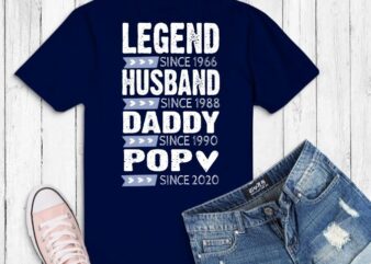 Legend since 1966 husband since 1988 daddy since 1990 pop since 2020 shirt design svg, png, eps, Legend since 1966,husband since 1988,daddy since 1990,