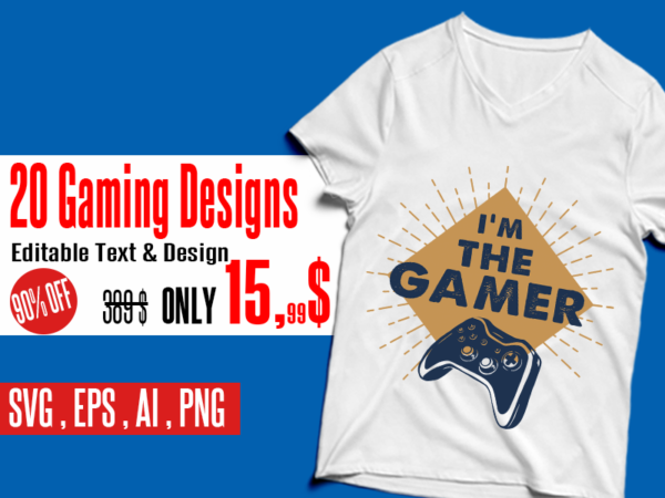 20 gaming designs – bundle – editable text and design bundle gamer svg, gaming svg bundle , gamer eps bundle , gamer bundle , gaming design bundle, gaming ai bundle