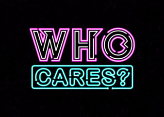 who cares t shirt design for sale