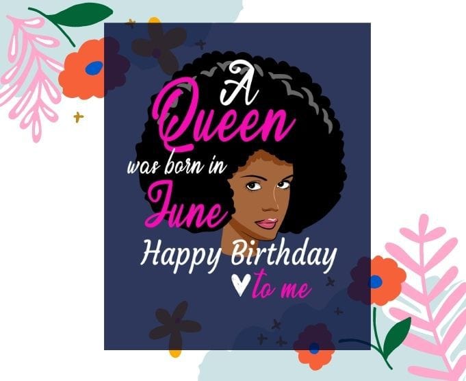 Queen Was Born In june svg, Queen Was Born In june png,Afro Black Queen Happy Birthday to me svg, Afro Black Queen, Black Women, june birthday