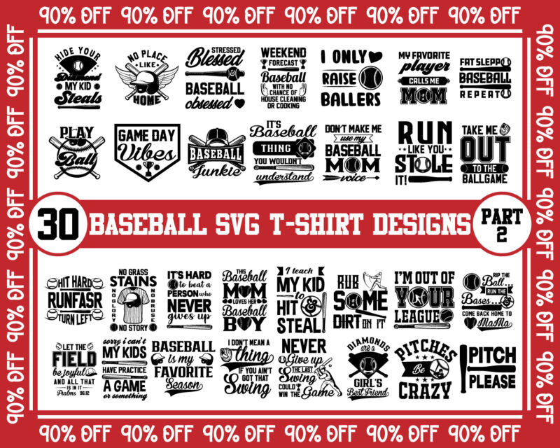 PART 2 INSTANT DOWNLOAD, Bundle of 30 Baseball SVGs, T-Shirt Designs, Baseball Mom SVG, Baseball Clipart, Baseball Cut Files, Sports Svg, Baseball Quote.