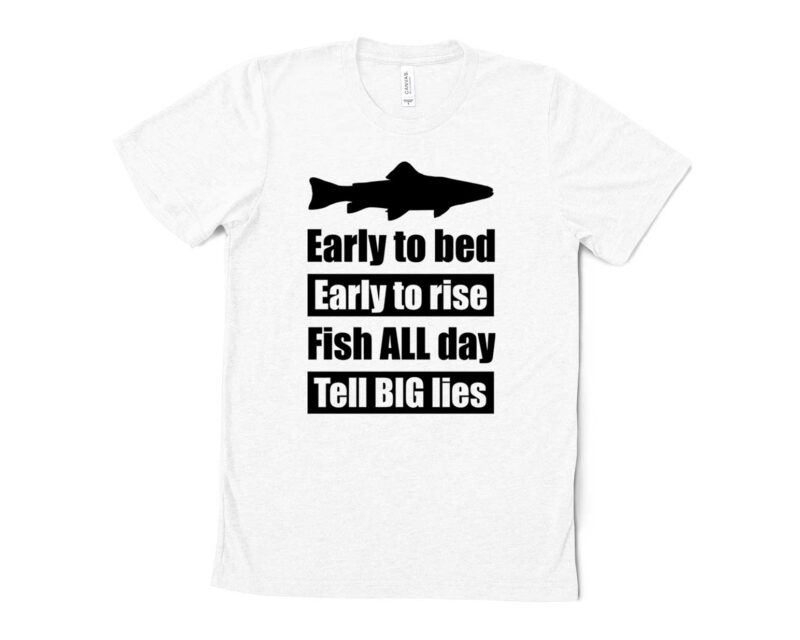 Early To Bed Early To Rise Fish All Day Tell Big Lies Svg, Fishing Quotes, Fishing Designs, Fishing Svg, Funny Fishing, Fishing Humor, Fishing Sayings, Fishing Decals, Father’s Day, Fathers