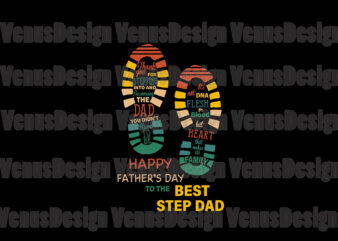 Happy Fathers Day For The Best Step Dad Svg, Fathers Day Svg, Step Dad Svg, Thank Step Dad Svg, Best Step Dad Svg, Dad Shoesprint Svg, Dad Svg, Father Svg,