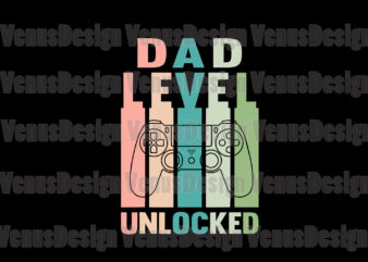 Dad Level Unlocked Svg, Fathers Day Svg, Dad Svg, Dad Level Svg, Dad Unlocked Svg, Gaming Dad Svg, Gamer Dad Svg, Future Dad Svg, New Dad Svg, Promoted To Dad,