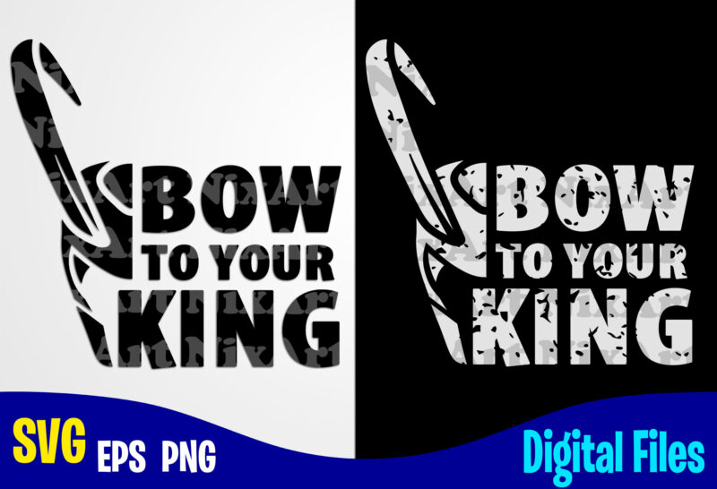 Bow To Your King, Loki svg, Funny Superhero design svg eps, png files for cutting machines and print t shirt designs for sale t-shirt design png