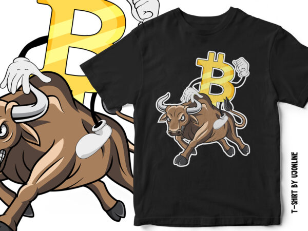Bullish bitcoin – cryptocurrency t-shirt design