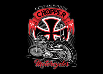 CHOPPER MOTORCYCLES t shirt vector file