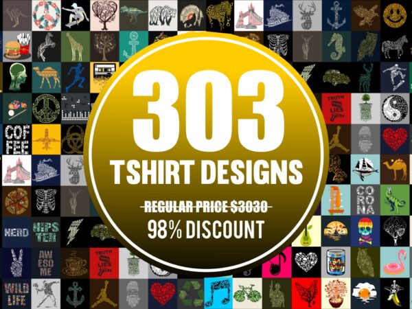 303 Tshirt Designs Mega BUNDLE Only $49 - Buy t-shirt designs